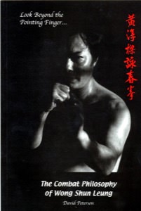 BOOK: David Peterson - Look Beyond the Pointing Finger: The Combat Philosophy of Wong Shun Leung