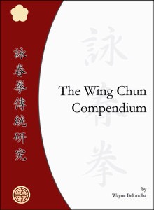 Wayne Belonoha - Wing Chun Compendium Vol 1